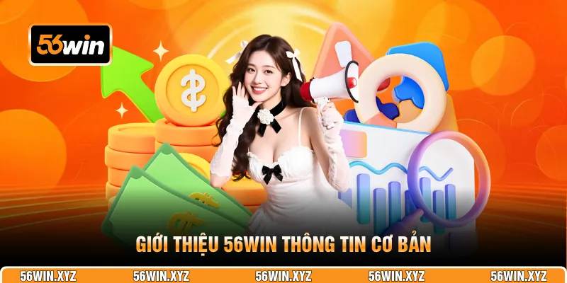 Giới thiệu 56WIN thông tin cơ bản