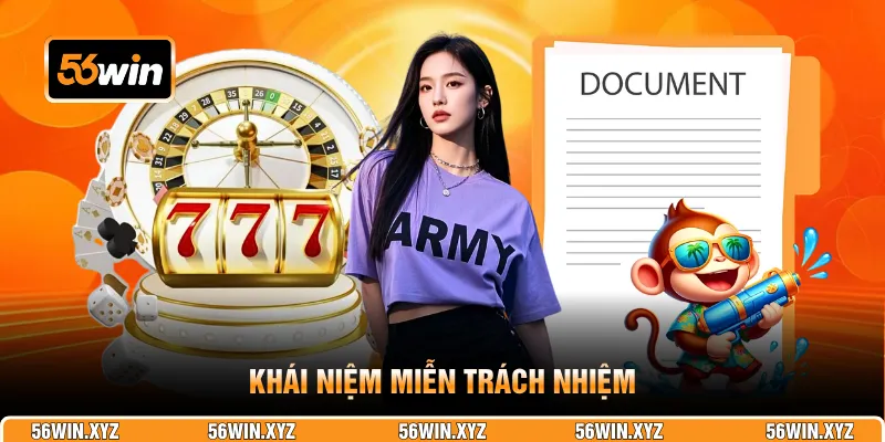 Khái niệm miễn trách nhiệm